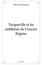 Tocqueville Et Les Emblèmes De L'Ancien Régime - Preview