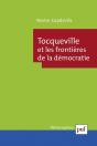 Tocqueville Et Les Frontières De La  Démocratie - Preview