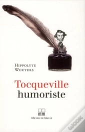 Tocqueville Humoriste