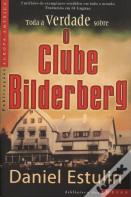 Toda a Verdade Sobre o Clube Bilderberg