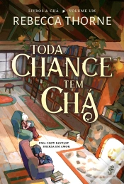 Capa do artigo Toda Chance Tem Chá