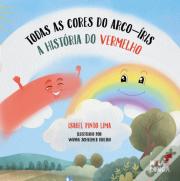 Todas as Cores do Arco-Íris - A História do Vermelho