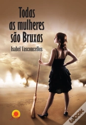 Capa do artigo Todas As Mulheres São Bruxas