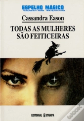 Todas as Mulheres São Feiticeiras