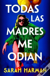 Capa do artigo Todas Las Madres Me Odian