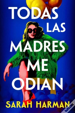 Capa do artigo Todas Las Madres Me Odian