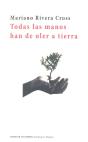 Todas Las Manos Han De Oler A Tierra - Preview