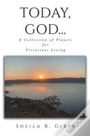 Today, God...