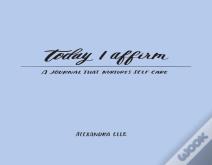 Today I Affirm