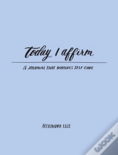 Today I Affirm