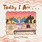 Today I Am . . . - Preview