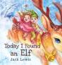 Today I Found An Elf: A Magical Children - Preview