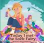 Today I Met The Sock Fairy - Preview