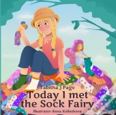 Today I Met The Sock Fairy