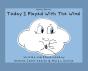 Today I Played With The Wind - Preview