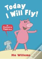 Today I Will Fly!