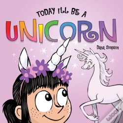 Capa do artigo Today I'Ll Be A Unicorn
