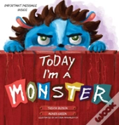 Today I'M A Monster