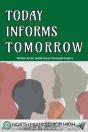 Today Informs Tomorrow - Preview