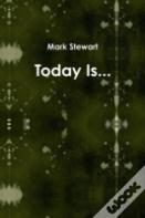 Today Is...