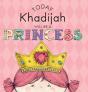 Today Khadijah Will Be A Princess - Preview