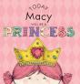 Today Macy Will Be A Princess - Preview