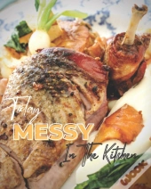 Today Messy In The Kitchen