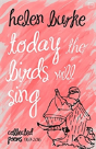 Today The Birds Will Sing - Preview