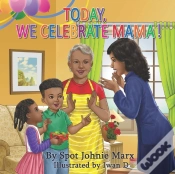 Capa do artigo Today We Celebrate Mama!
