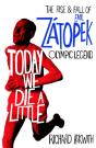 Today We Die A Little - Preview