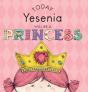 Today Yesenia Will Be A Princess - Preview