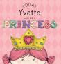 Today Yvette Will Be A Princess - Preview