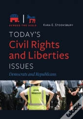 Today'S Civil Rights And Liberties Issues