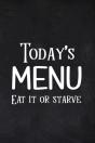 Today'S Menu Eat It Or Starve - Preview