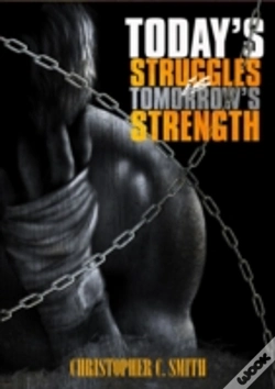 Capa do artigo Today'S Struggles Is Tomorrow'S Strength