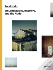 Capa do artigo Todd Hido On Landscapes, Interiors, And The Nude