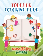 Toddler Coloring Book Numbers & Shapes
