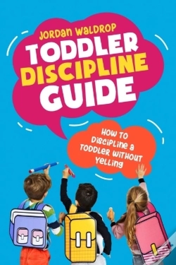 Capa do artigo Toddler Discipline Guide: How To Discipl