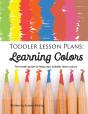 Toddler Lesson Plans - Learning Colors - Preview