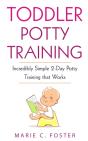 Toddler Potty Training: Incredibly Simpl - Preview