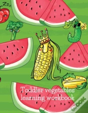 Capa do artigo Toddler Vegetables Learning Workbook Vegetables