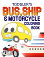 Toddler'S Bus, Ship & Motorcycle Coloring Book - Preview