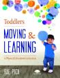 Toddlers: Moving & Learning - Preview