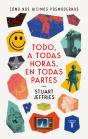 Todo A Todas Horas En Todas Partes - Preview