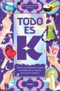 Todo Es K - Preview