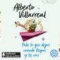 Todo Lo Que Dejas Cuando Llegas Y Te Vas - Preview