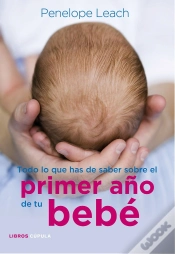 Capa do artigo Todo Lo Que Has De Saber Sobre El Primer Año De Tu Bebé