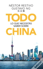 Todo Lo Que Necesitás Saber Sobre China