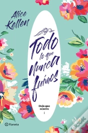 Capa do artigo Todo Lo Que Nunca Fuimos