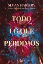 Todo Lo Que Perdimos - Preview